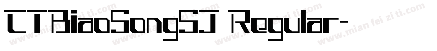 CTBiaoSongSJ Regular字体转换